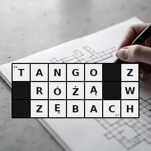 Hasło krzyżówkowe piosenka łucji prus - tango z różą w zębach – rozwiązanie, synonimy, podpowiedzi i definicje krzyżówkowe